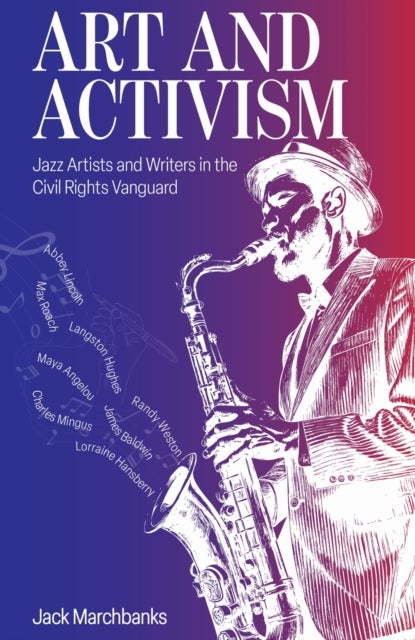 Art and Activism - Jazz Artists and Writers in the Civil Rights Vanguard
