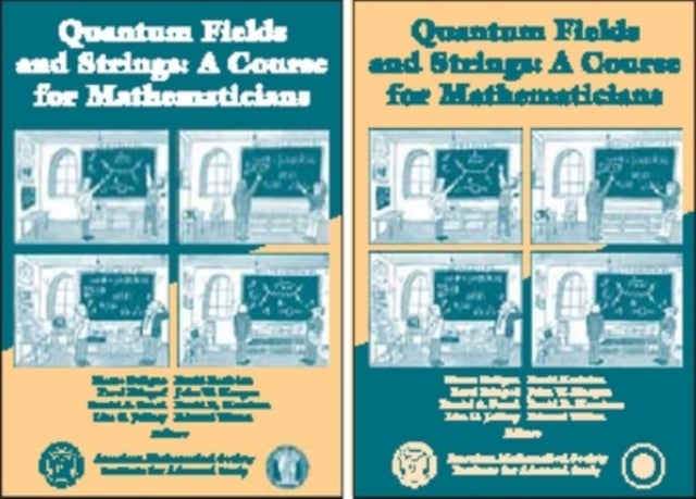 Quantum Fields and Strings - A Course for Mathematicians, Volume 1 & 2