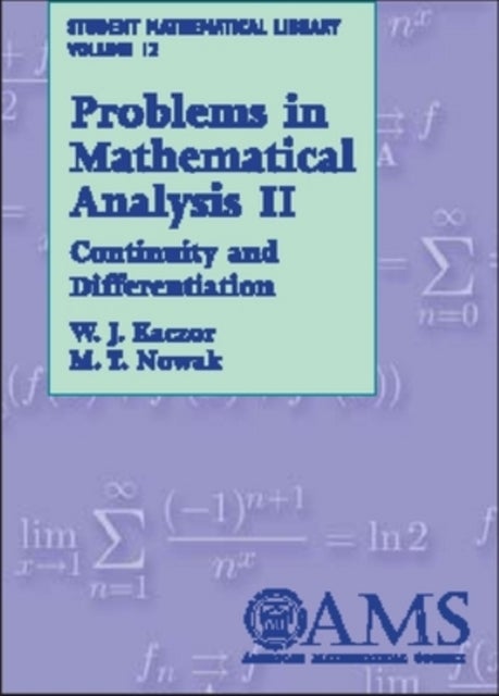 Problems in Mathematical Analysis, Volume 2 - Continuity and Differentiation