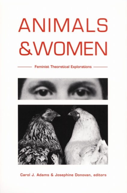 Animals and Women - Feminist Theoretical Explorations