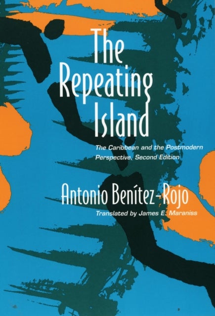 The Repeating Island - The Caribbean and the Postmodern Perspective
