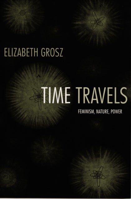 Time Travels - Feminism, Nature, Power