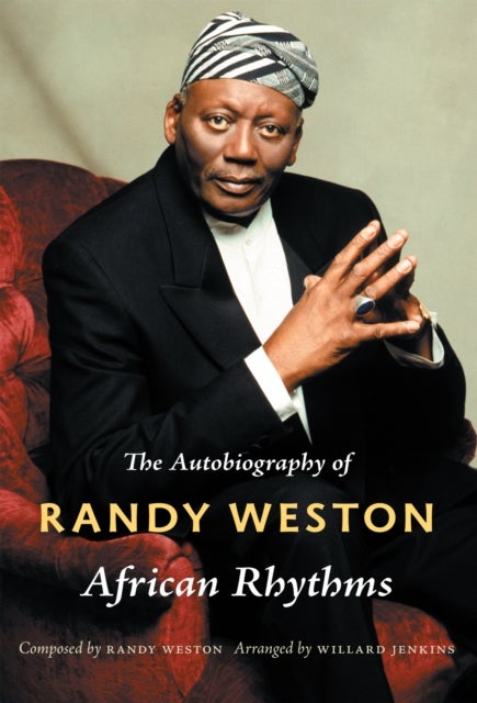 African Rhythms - The Autobiography of Randy Weston