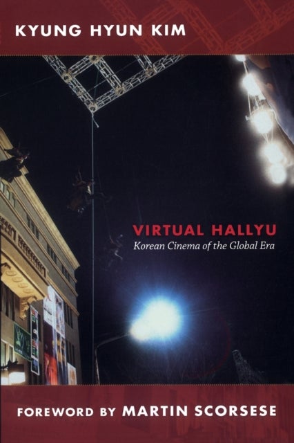 Virtual Hallyu - Korean Cinema of the Global Era