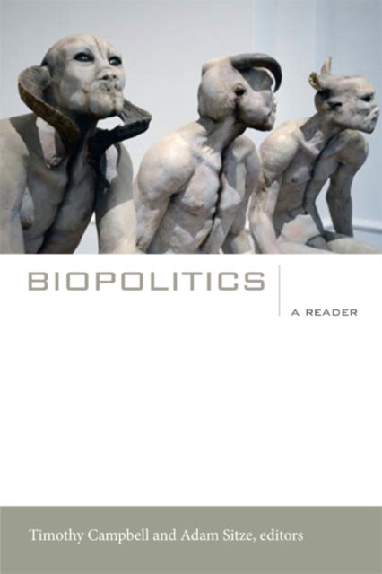 Biopolitics - A Reader