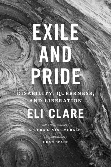 Exile and Pride - Disability, Queerness, and Liberation