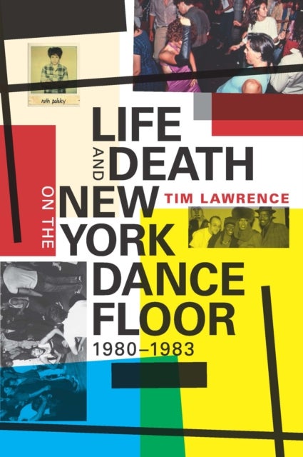 Life and Death on the New York Dance Floor, 1980-1983