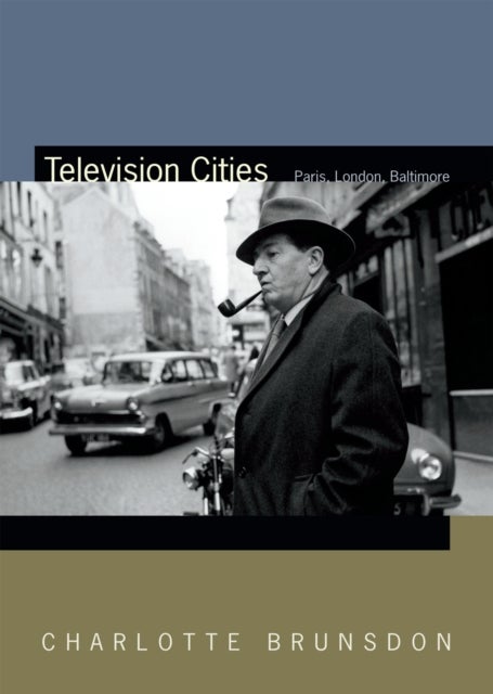 Television Cities - Paris, London, Baltimore