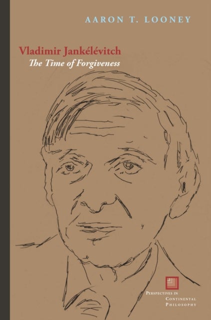 Vladimir Jankelevitch - The Time of Forgiveness