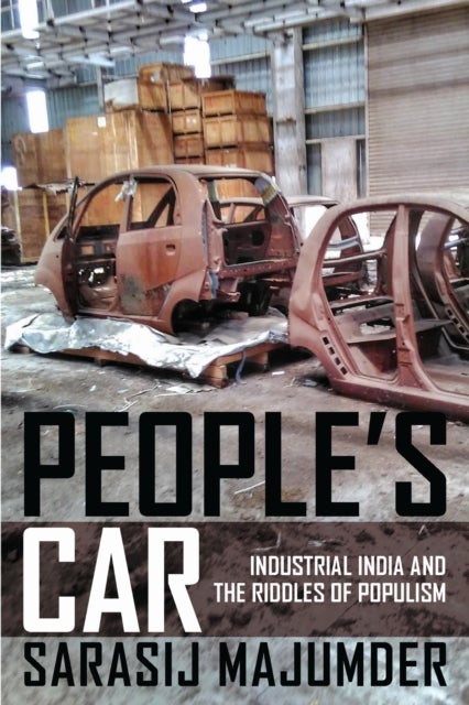 People's Car - Industrial India and the Riddles of Populism
