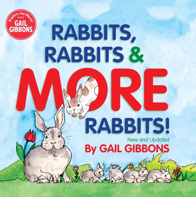 Rabbits, Rabbits & More Rabbits (New & Updated Edition) - An Engaging Educational Book Covering Behavior, Biology, and Care of Rabbits