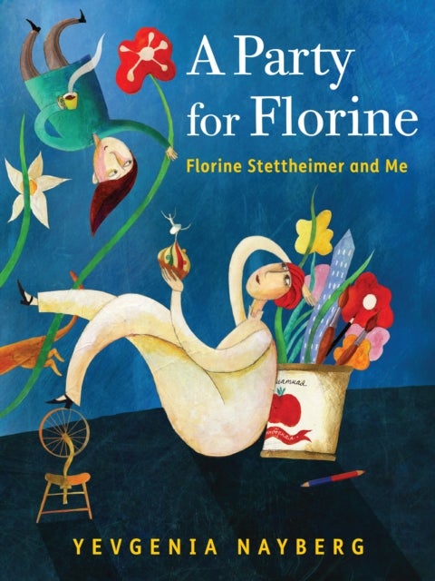 A Party for Florine - Florine Stettheimer and Me