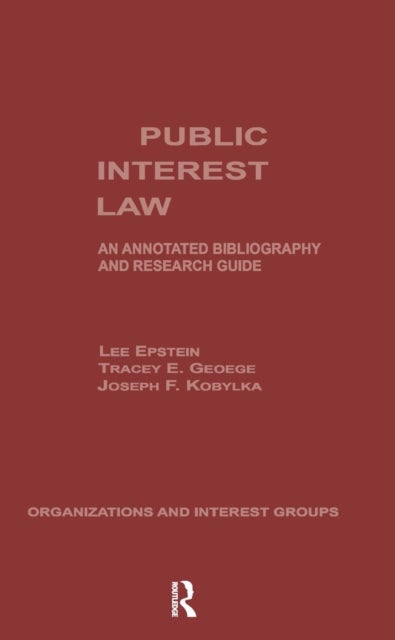 Public Interest Law - An Annotated Bibliography & Research Guide
