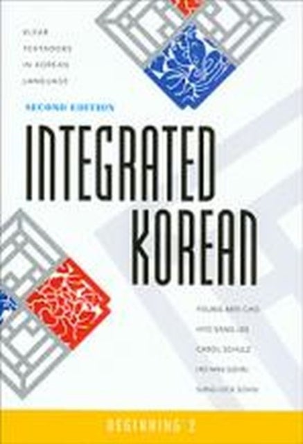 Integrated Korean - Beginning 2