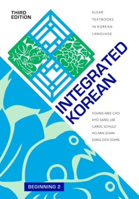 Integrated Korean - Beginning 2