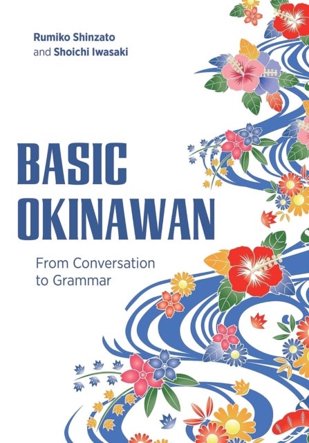 Basic Okinawan - From Conversation to Grammar