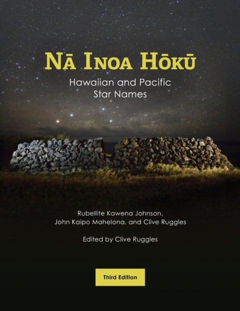 Na Inoa Hoku - Hawaiian and Pacific Star Names