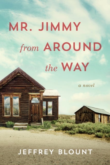 Mr. Jimmy From Around the Way - A Novel