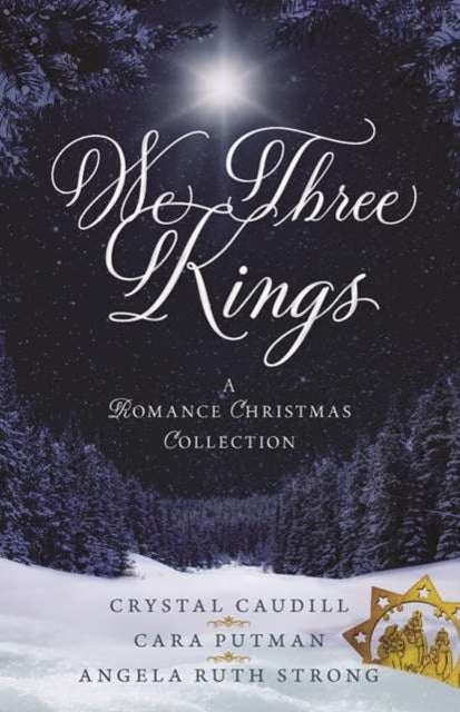 We Three Kings - A Romance Christmas Collection