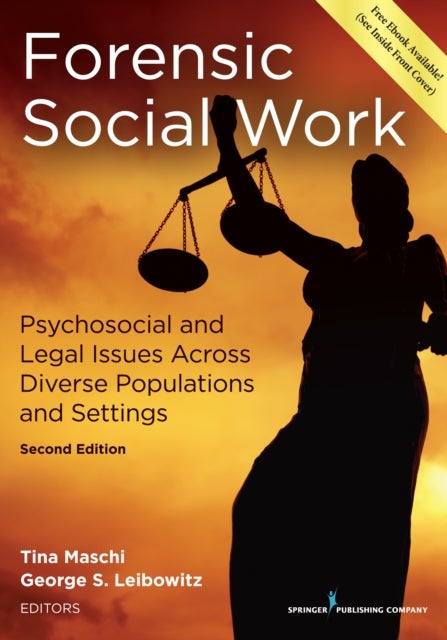 Forensic Social Work - Psychosocial and Legal Issues Across Diverse Populations and Settings