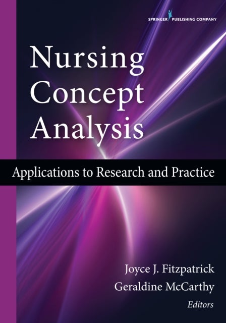 Nursing Concept Analysis - Applications to Research and Practice