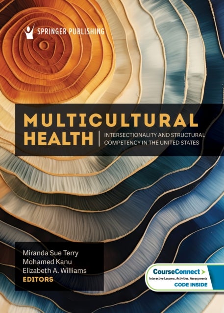 Multicultural Health - Intersectionality and Structural Competency in the United States