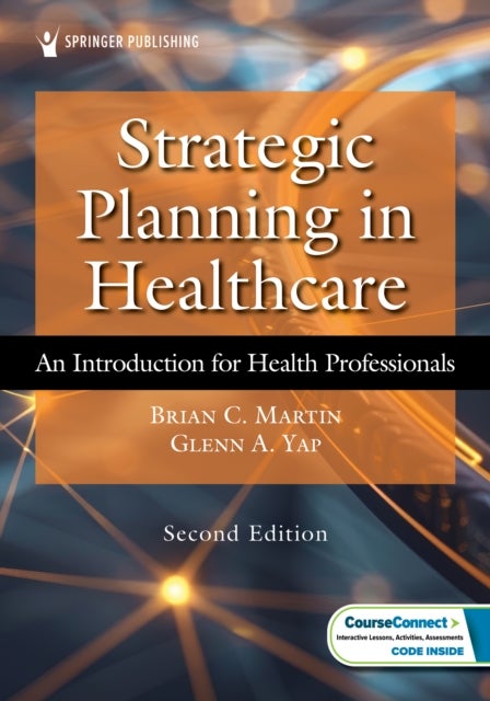 Strategic Planning in Healthcare - An Introduction for Health Professionals