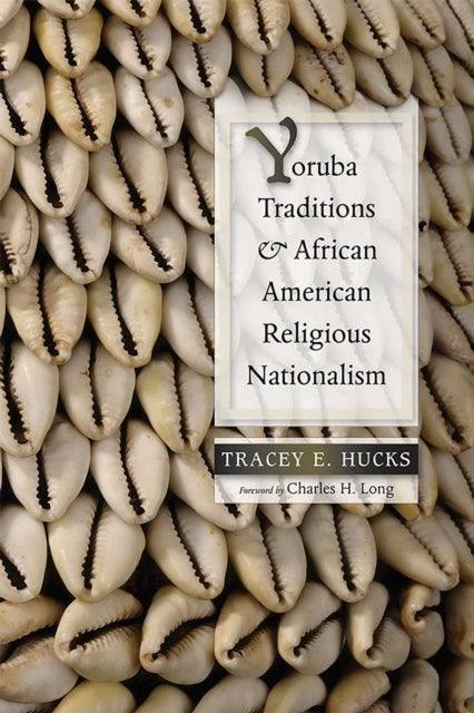 Yoruba Traditions and African American Religious Nationalism