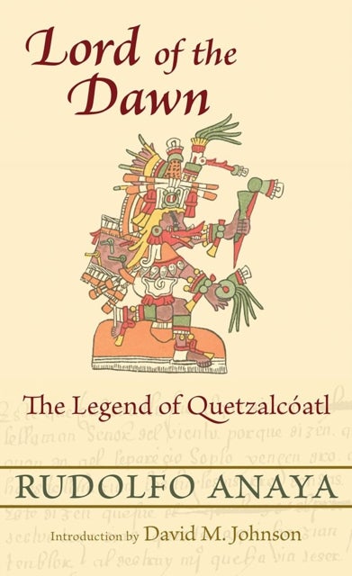 Lord of the Dawn - The Legend of Quetzalcoatl