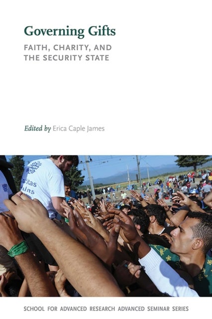 Governing Gifts - Faith, Charity, and the Security State