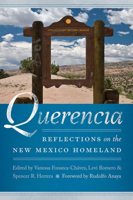 Querencia - Reflections on the New Mexico Homeland