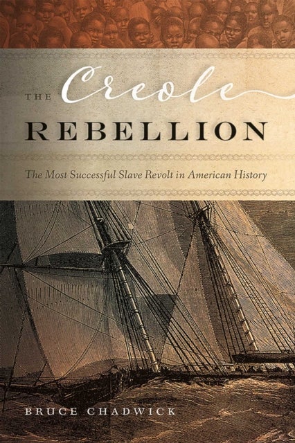 The Creole Rebellion - The Most Successful Slave Revolt in American History