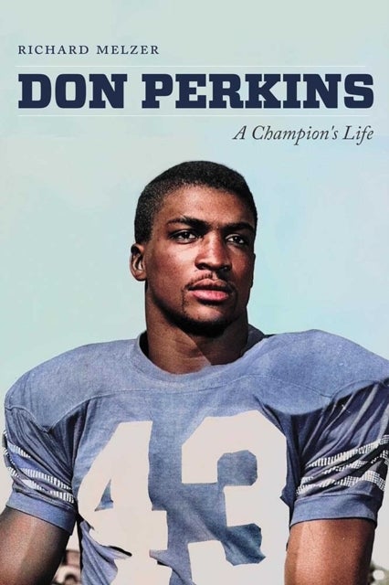 Don Perkins - A Champion's Life