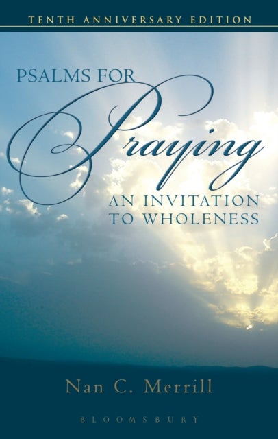 Psalms for Praying - An Invitation to Wholeness