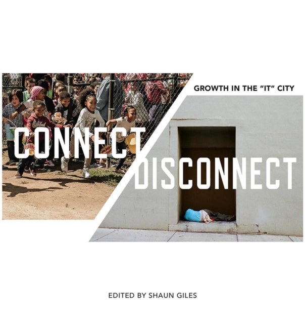 Connect/Disconnect - Growth in the ""It"" City