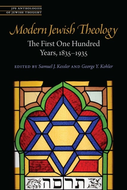 Modern Jewish Theology - The First One Hundred Years, 1835–1935