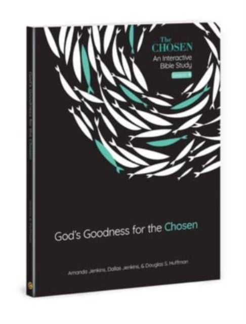 Gods Goodness for the Chosen - An Interactive Bible Study Season 4