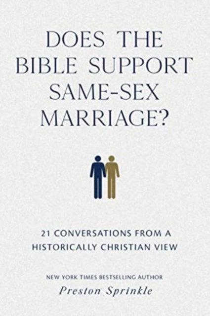 Does the Bible Support Same-Sex Marriage? - 21 Conversations from a Historically Christian View