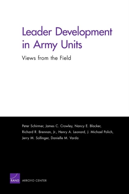 Leader Development in Army Units - Views from the Field