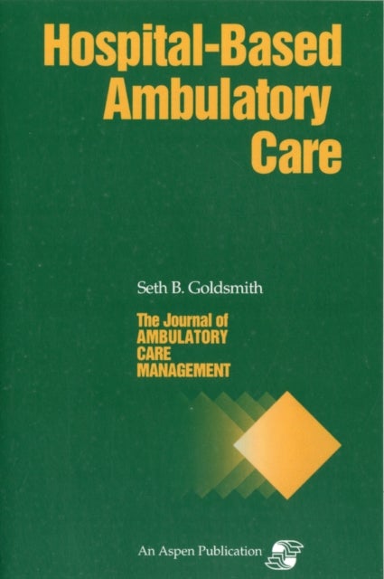 JACM on Hospital-Based Ambulatory Care - .
