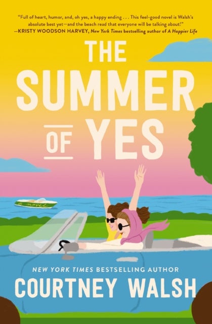 The Summer of Yes - The feel-good story about letting go and taking a chance on life