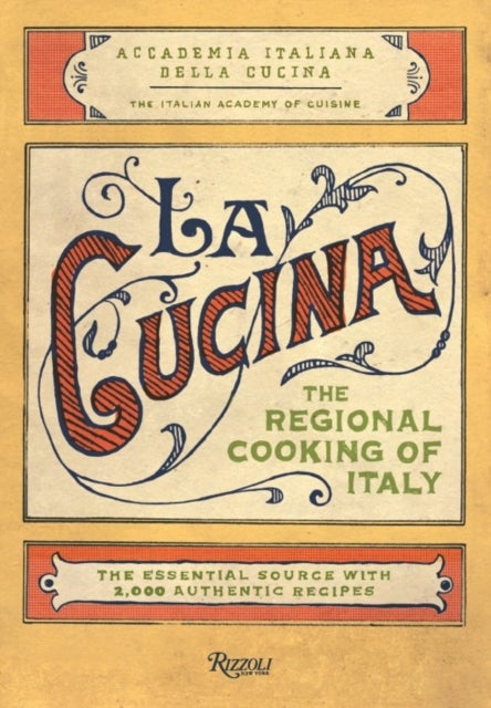 La Cucina - The Regional Cooking of Italy