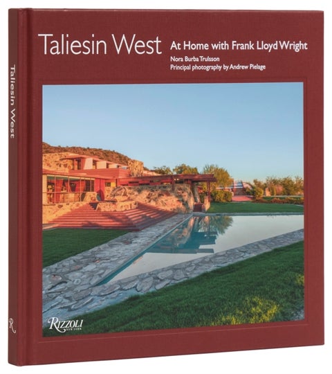 Taliesin West - At Home with Frank Lloyd Wright