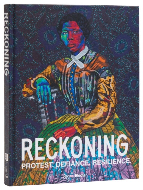 Reckoning - Protest. Defiance. Resilience.