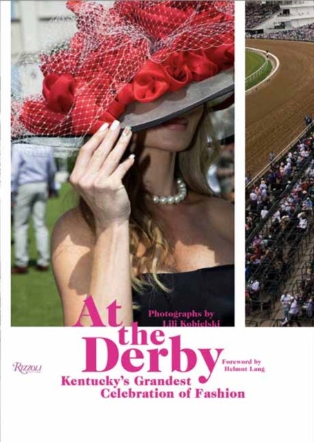 At the Derby - Kentucky's Grandest Celebration of Fashion