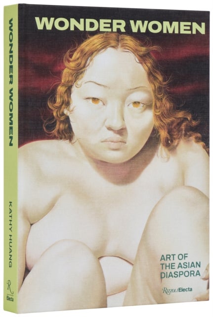 Wonder Women - Figurative Art of the Asian Diaspora