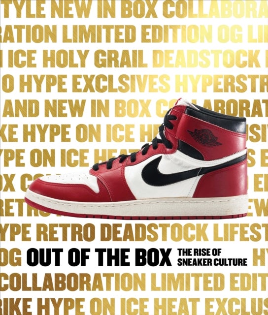 Out of the Box - The Rise of Sneaker Culture