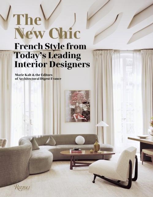 The New Chic - French Style From Today's Leading Interior Designers