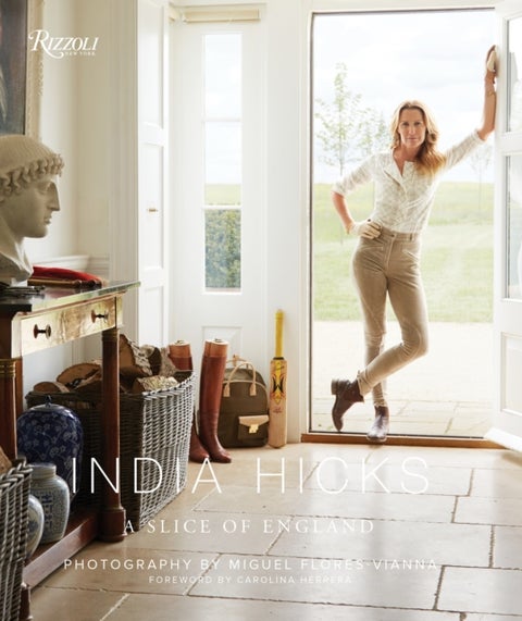 India Hicks - A Slice of England