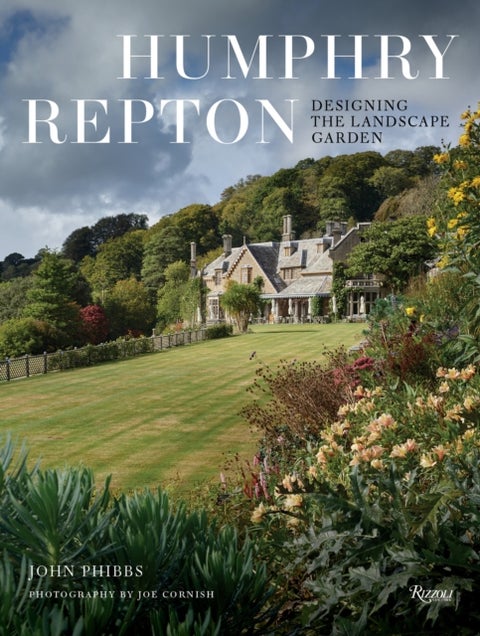Humphry Repton - Designing the Landscape Garden